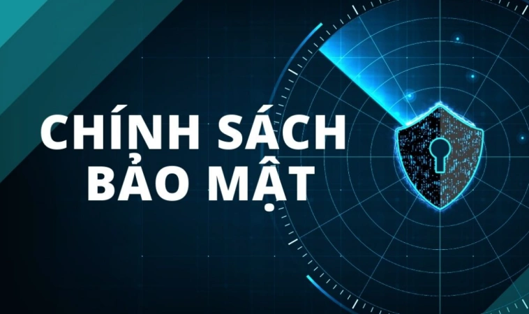 Chính Sách Bảo Mật Của Chúng Tôi