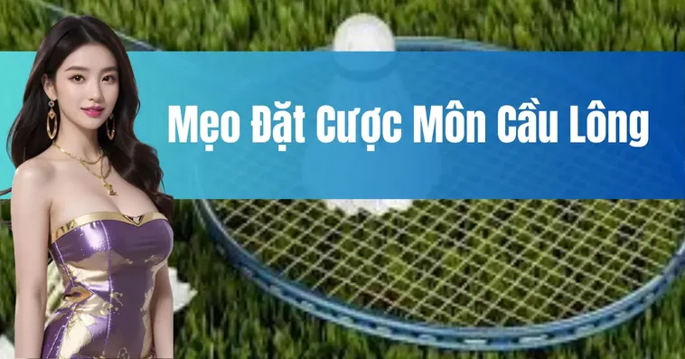 Tìm Hiểu Cách Chơi Cá Cược Cầu Lông Tại W88 Chi Tiết 2 Tìm Hiểu Cách Chơi Cá Cược Cầu Lông Tại W88 Chi Tiết